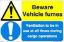 Picture of Beware Vehicle Fumes 20x30
