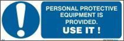 Picture of Personal Protective Equipment is Provited. Use It! 10x30