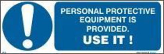 Picture of Personal Protective Equipment is Provited. Use It! 10x30