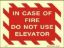 Picture of In Case of Fire Do not Use Elevator 15x20
