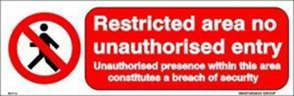Picture of RESTRICTED AREA NO UNAUTHORISED ENTRY  10x30