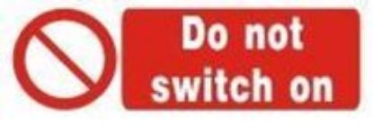 Εικόνα της Do not Switch On 10x25