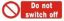 Picture of Do not Switch Off 10x25