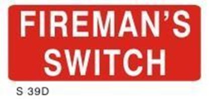 Picture of FIREMAN'S SWITCH SIGN    6x25