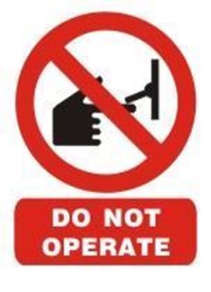 Picture of DO NOT OPERATE SIGN    15x20