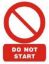 Picture of Do not Start 20x15