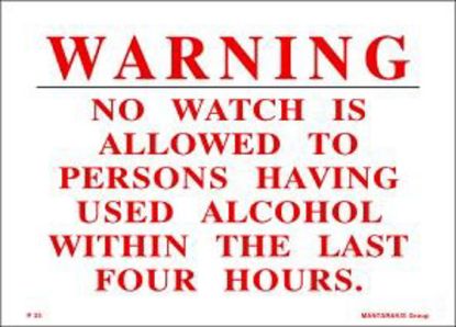 Picture of Warning - No watch is allowed to persons having used Alcohol 18x25