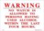 Εικόνα της Warning - No watch is allowed to persons having used Alcohol 18x25