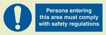 Picture of Persons Entering this Area must Comply with Safety Regulations 10x20