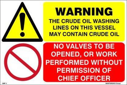 Picture of Warning Crude Oil Washing and No Valves to Be Open 20x30