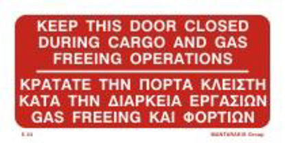 Εικόνα της KEEP THIS DOOR CLOSED DURING CARGO & GAS FREEING OPERATIONS  10x20