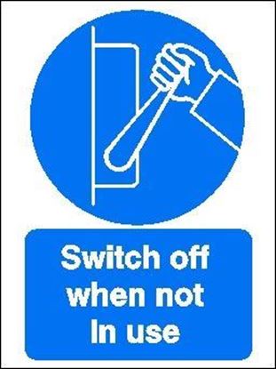 Picture of SWITCH OFF WHEN NOT IN USE 20X15