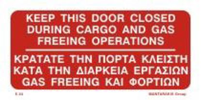 Εικόνα της Keep this Door Closed during Cargo & Gas Freeing Operations 10x20