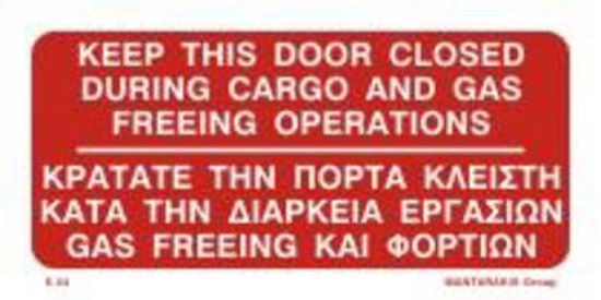 Εικόνα της Keep this Door Closed during Cargo & Gas Freeing Operations 10x20