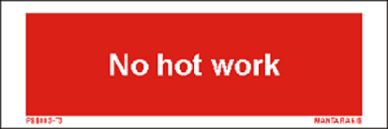 Picture of Text no hot work 5 x 15