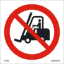 Picture of No access for fork lift trucks and other industrial vehicles 15 x 15