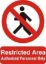 Εικόνα της Restricted Area - Autorized Personnel Only 20x15