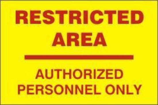 Picture of Restricted Area - Authorized Personnel Only 10x20