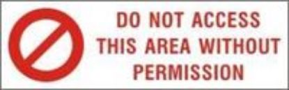 Picture of Do not Access this Area without Permission 15x30