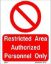 Picture of Restricted Area Aythorized Personnel Only 20x25
