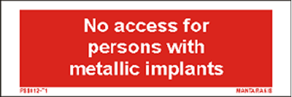 Εικόνα της Text no access for personsons with metal.imp. 5 x 15